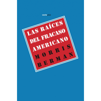 Las raíces del fracaso americano