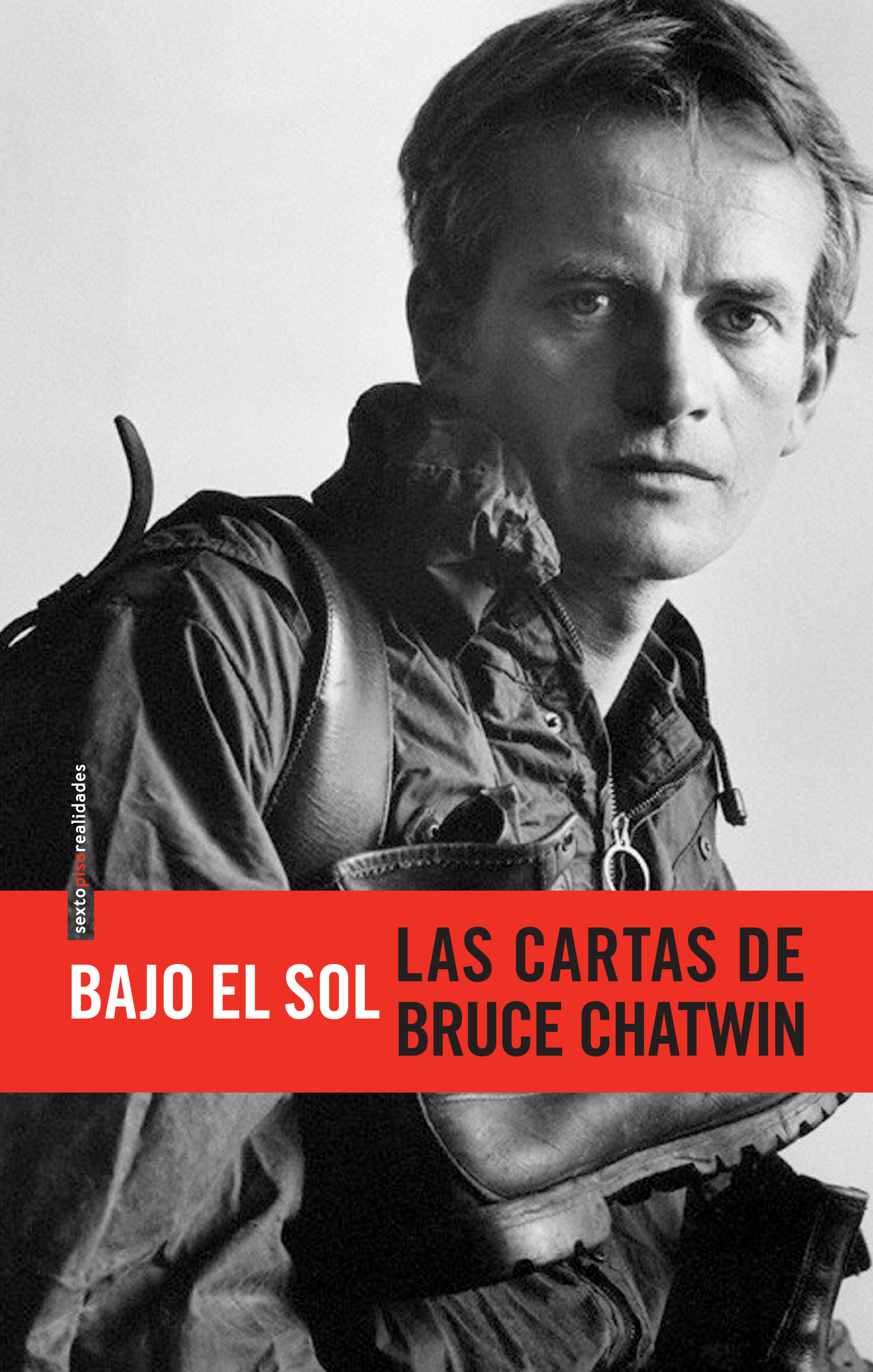 Bajo el sol: Las cartas de Bruce Chatwin