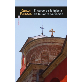 El cerco de la iglesia de la Santa Salvación